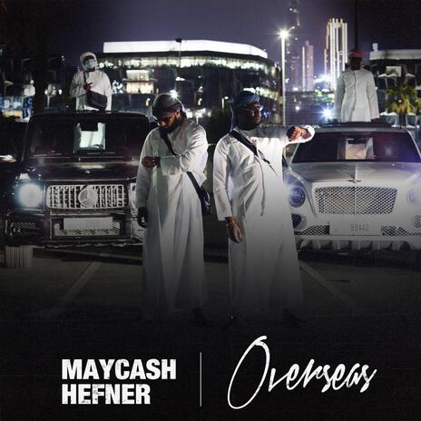 Overseas ft. Hefner | Boomplay Music