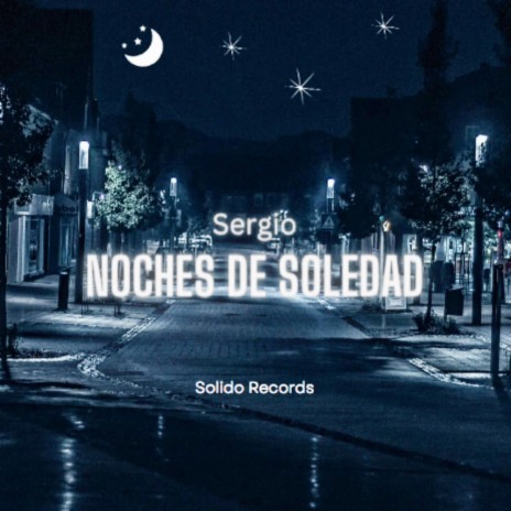 Noches de Soledad | Boomplay Music