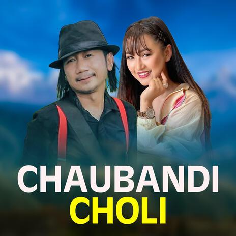 Chaubandi Choli | Binod Khambu & Melina Rai | Boomplay Music