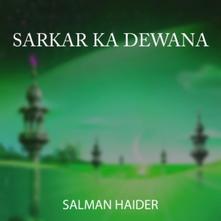 Sarkar Ka Dewana