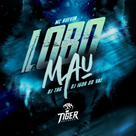 Lobo mal ft. Mc Ruivin & Dj Igor Do Val | Boomplay Music