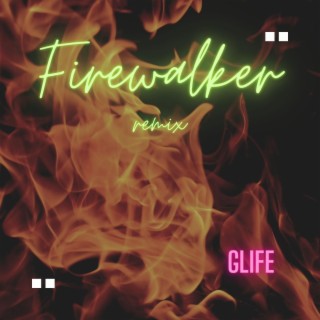 Firewalker (remix) lyrics | Boomplay Music