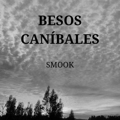 Besos caníbales | Boomplay Music
