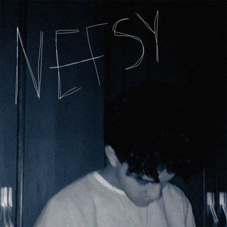 NEFSY | Boomplay Music