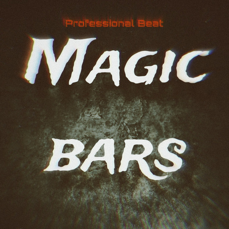 Magic Bars | Boomplay Music