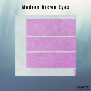 Modren Brown Eyes Beat 22