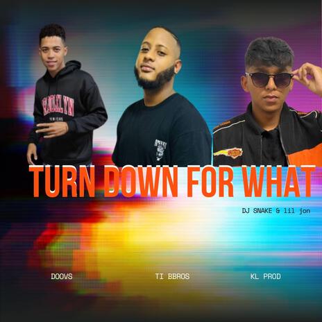 TURN DOWN | Boomplay Music