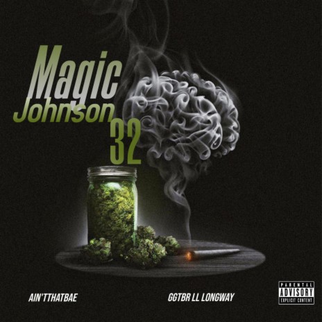 32 Magic Johnson ft. GGTBR LL Longway | Boomplay Music