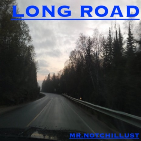 LONG ROAD | Boomplay Music