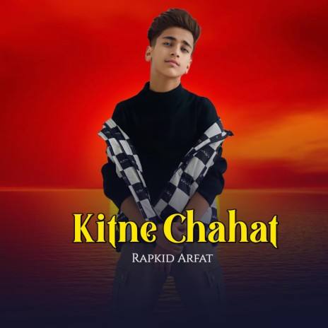 Kitne Chahat | Boomplay Music