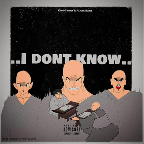 I don't know ft. Alane Bxnz | Boomplay Music