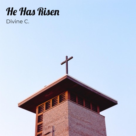 He Has Risen ft. De Gospel Mass Choir