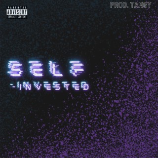 Self Invested lyrics | Boomplay Music