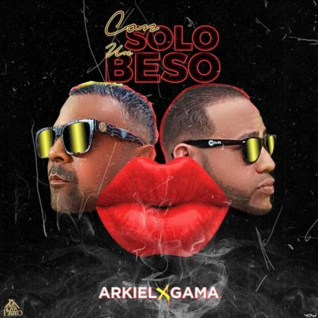 Con Solo Un Beso ft. Arkiel | Boomplay Music