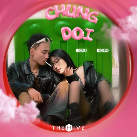 Chung Doi ft. Bisou | Boomplay Music