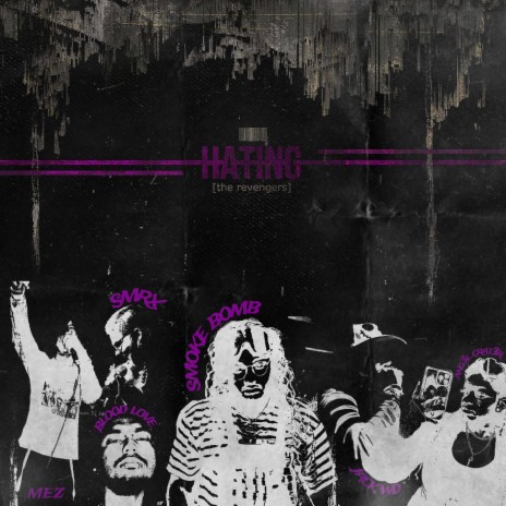 HATING. ft. The Revengers | Boomplay Music