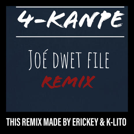 ERICKEY 4-Kanpe Remix Instrumental (Joé Dwèt Filé - 4 Kampé) | Boomplay Music