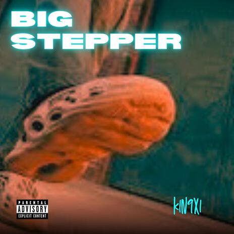 big stepper | Boomplay Music