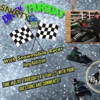 DIRTY THURSDAY – With Hall-of-Fame Snowmobile Racer, Joey Hallstrom - 2-15-2024