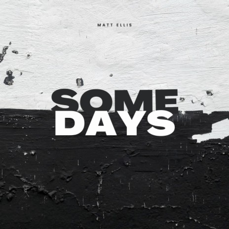 Some Days | Boomplay Music