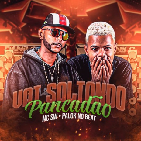 Vai Soltando Pancadão ft. Palok no Beat | Boomplay Music