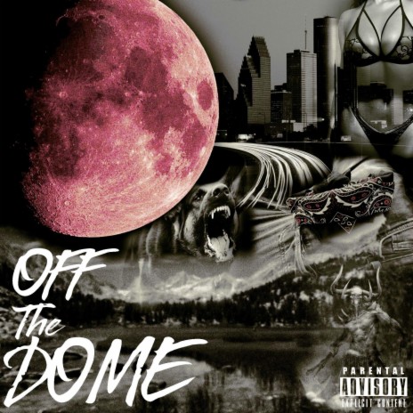 Off The Dome | Boomplay Music