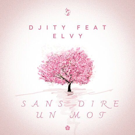 Sans dire un mot ft. ELVY | Boomplay Music