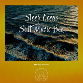 Sleep Ocean, Soft Music Box