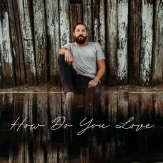 How Do You Love lyrics | Boomplay Music