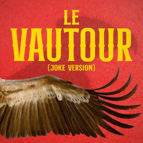 Le Vautour (Instrumental Version) | Boomplay Music