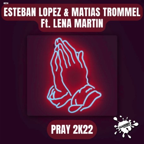Pray 2k22 ft. Matias Trommel & Lena Martin