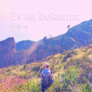 Es ist bekannt lyrics | Boomplay Music