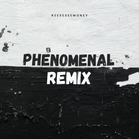 Phenomenal (Remix) | Boomplay Music