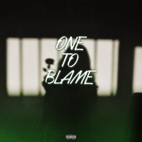 One to Blame | Boomplay Music