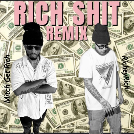 Rich Shit Remix ft. RicheyRich | Boomplay Music