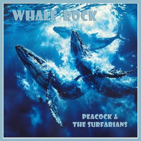 Whale Rock ft. The Surfarians | Boomplay Music