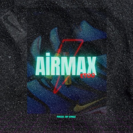 AirMAX | Boomplay Music