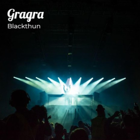 Gragra | Boomplay Music