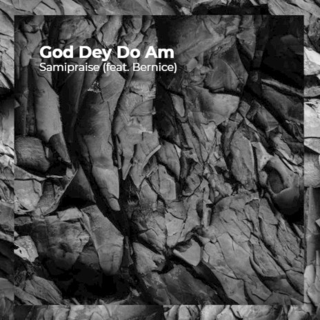 God Dey Do Am | Boomplay Music