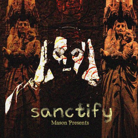 Sanctify | Boomplay Music