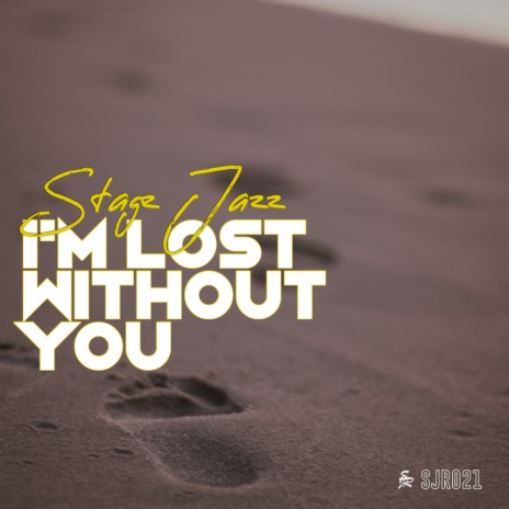 I'm Lost Without You | Boomplay Music