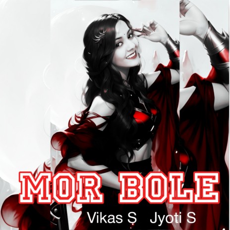 Mor Bole ft. Jyoti S | Boomplay Music