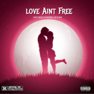 Love Aint Free