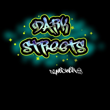 Dark Streets | Boomplay Music