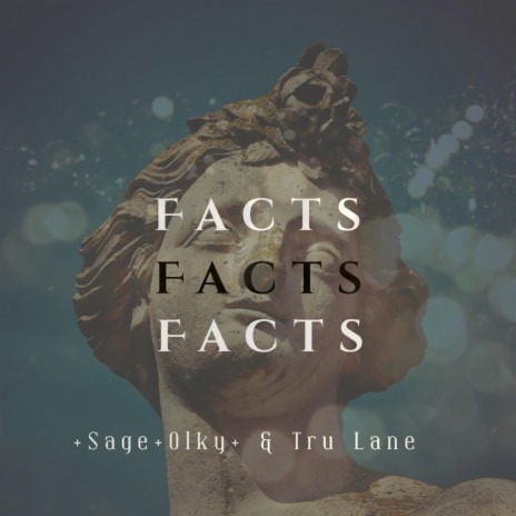 Facts ft. Olky & Tru Lane