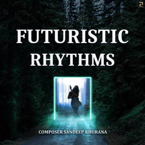Futuristic Rhythms | Boomplay Music