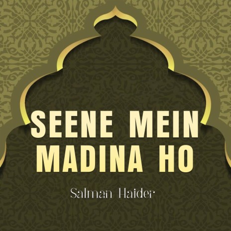 Seene Mein Madina Ho | Boomplay Music