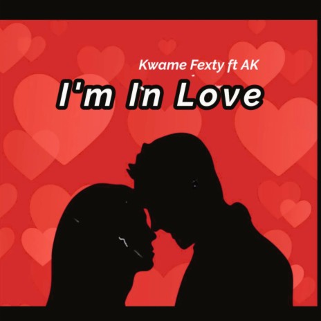 I'm In Love ft. Ak | Boomplay Music