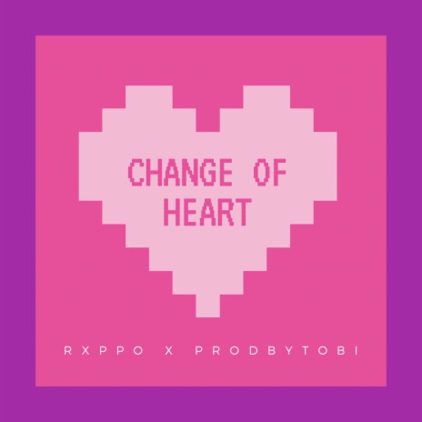 Change Of Heart ft. ProdByTobi