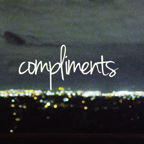 Compliments | Boomplay Music